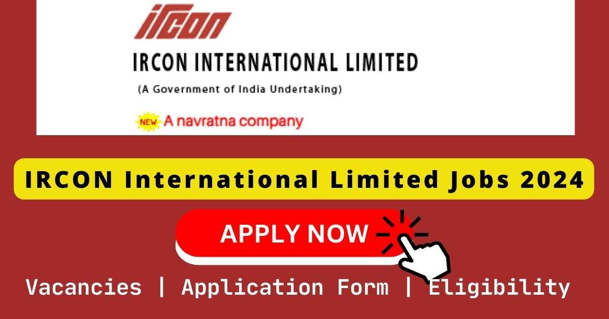 IRCON International Limited Jobs 2024 | 02 Work Engineering/Civil Posts