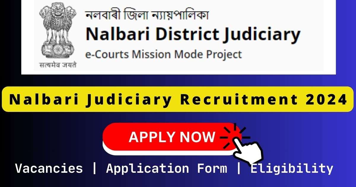 Nalbari Judiciary Recruitment 2024 | 02 Office Assistant and Peon Posts