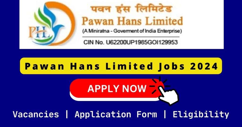 Pawan Hans Limited Jobs 2024