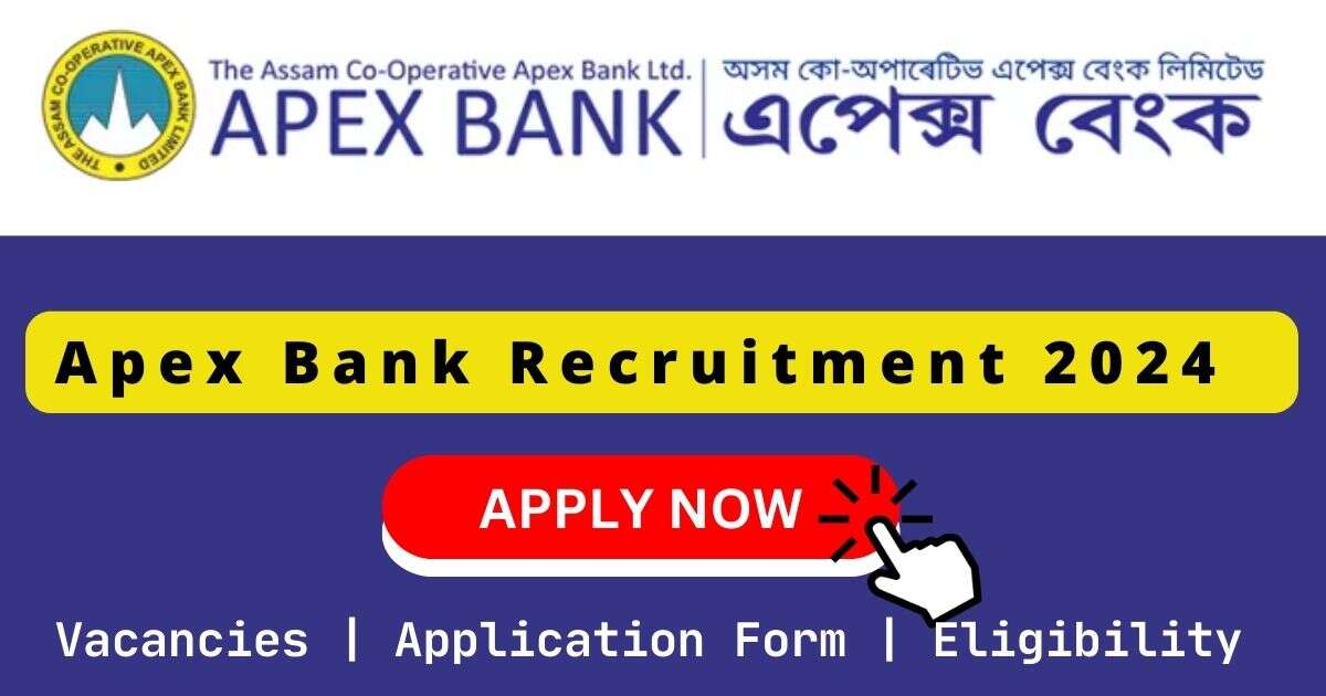 Apex Bank Recruitment 2024 | 25 Assistant Branch Manager & Assistant Manager Posts