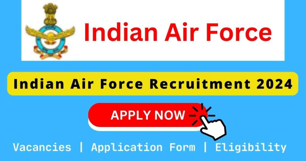 Indian Air Force Recruitment 2024