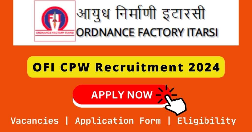 OFI CPW Recruitment 2024