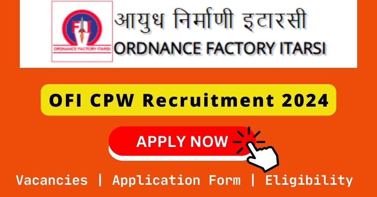 OFI CPW Recruitment 2024