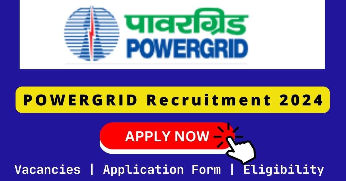 POWERGRID Recruitment 2024