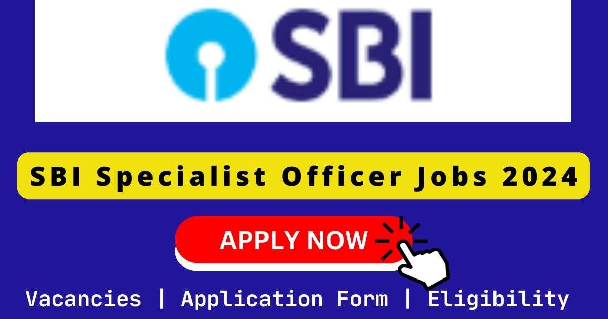 SBI Specialist Officer Jobs 2024